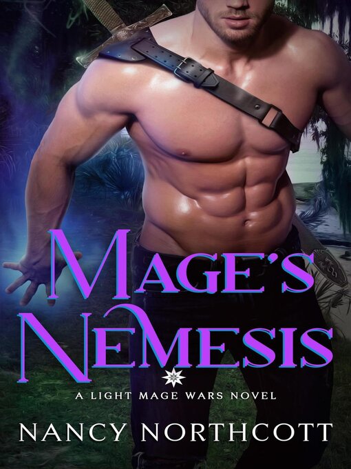Title details for Mage's Nemesis by Nancy Northcott - Available